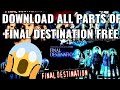 Download FREE all parts of final destination