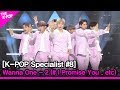 Wanna One - 2 (#I Promise You . etc) [The K-POP Specialist #8]