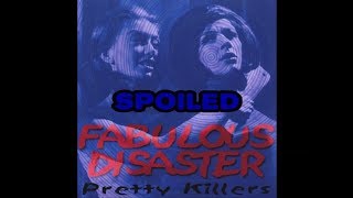 Watch Fabulous Disaster Spoiled video