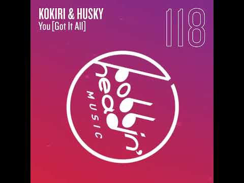 Kokiri &amp; Husky - You (Got It All)