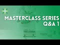 Masterclass Series Q&A 1