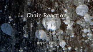 Watch Bryan Ferry Chain Reaction video