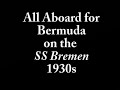 SS Bremen to Bermuda in the 1930s