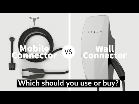 Tesla Mobile Connector vs. High Power Wall Connector - Which is best for you?