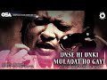 Unse Hi Unki Mulaqat Ho Gayi | Nusrat Fateh Ali Khan | complete full version | OSA Worldwide