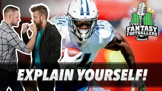 Fantasy Football 2018 - Explain Yourself! Ranking Debates & Hot Takes - Ep. #550 Fantasy Football 2018 - Explain Yourself! Ranking Debates & Hot Takes - Ep. #550