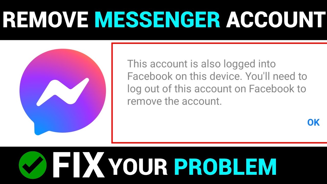 How To Fix Messenger Account Not Removing – Remove How To Fix Messenger Account Not Removing – Remove