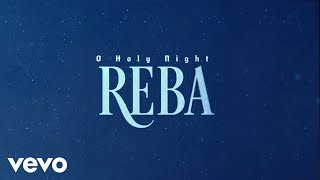 Watch Reba McEntire O Holy Night video