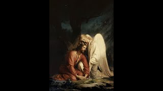 1er Mystère douloureux: la Sainte Agonie de Notre Seigneur
