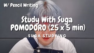 2 Hour Study With Suga Pomodoro 255 Pencil Writing Sounds Countdown & Alarm