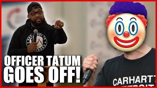 Officer Tatum Shuts Down SJW