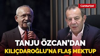 Tanju Özcandan Kemal Kılıçdaroğluna Açık Mektup