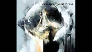 Watch Ankhagram What Is Love video