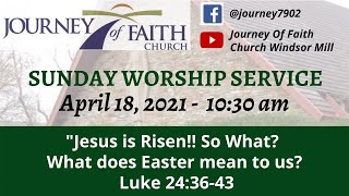 Worship Service -- Sunday, April 18, 2021