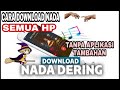 CARA MENDOWNLOAD NADA DERING UNTUK SEMUA HP/ANDROID