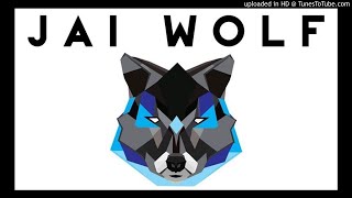 Best Of Jai Wolf Josh Childz Best Of Jai Wolf Josh Childz
