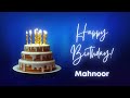 Mahnoor birthday song | Happy Birthday Mahnoor – Mahnoor Happy birthday | Mahnoor Birthday Wishes