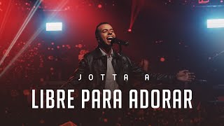Watch Jotta A Libre Para Adorar video