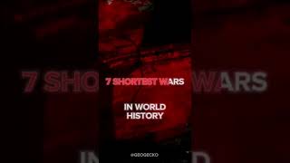 7 Shortest Wars In History