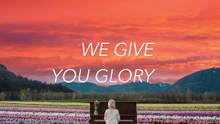 Stephanie Reddicopp - We Give You Glory