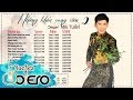 Album Những khúc vọng xưa 2 - Mai Tuấn || Nhạc trữ tình bolero 2017