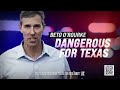 Dangerous | Texans for Greg Abbott