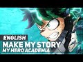 My Hero Academia - "Make My Story" (FULL Opening) | ENGLISH Ver | AmaLee