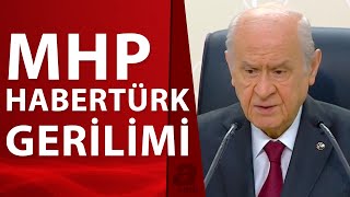 Mhp Ve Habertürk Arasında Özür Dileme Gerilimi Mhp Lideri Bahçeli Boykot Başlattı A Haber
