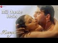 Mil Jaate Hain - Aarzoo | Akshay Kumar, Madhuri Dixit & Saif Ali Khan | Kumar Sanu & Alka Yagnik