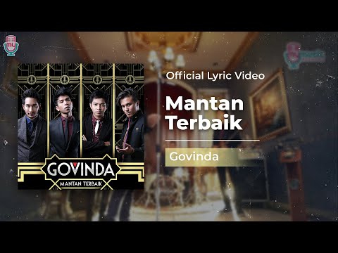 GOVINDA - Mantan Terbaik (Video Lirik)