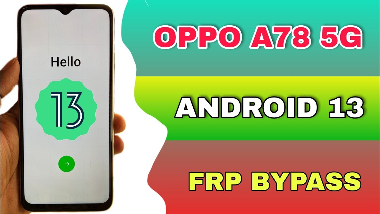 OPPO A78 5G Frp Bypass Android 13 || Oppo A78 (CPH2495) OPPO A78 5G Frp Bypass Android 13 || Oppo A78 (CPH2495)