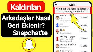 Kaldırılan Arkadaşlar Snapchat'e Nasıl Eklenir (2023) | Snapchat Kaldırılan Arka