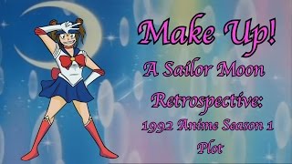 Make Up! A Sailor Moon Retrospective: 1992 Anime Season 1: Plot