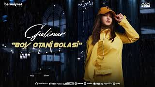Gulinur - Boy Otani Bolasi (Music 2022)