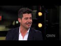 Robin Thicke on the Miley Cyrus Twerking Controversy: "It's Silly" - Oprah's Next Chapter - OWN