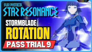 Stormblade Rotation Guide Blue Protocol Star Resonance Best Skills To Clear Trial 9 Without Gear