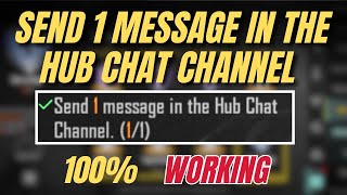 Send 1 Message In The Hub Chat Channel First Hi In Hub Achievement Mission