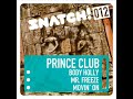 Prince Club - Movin' On ( Original Mix )