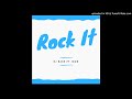 Rock It ft JDub SoundCloud Version