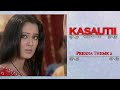 Prerna's Various Sad Themes - KasautiiZindagiikay