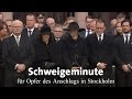 Schweigeminute für Opfer von Stockholm