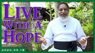 Live with a Hope | 18.05.2020 | Daily reflection