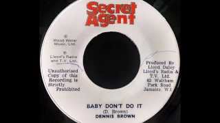 Watch Dennis Brown Baby Dont Do It video
