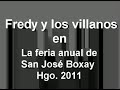 FREDY Y LOS VILLANOS "SAN JOSE BOXAY 2011"