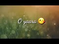 O yara jine na degi ye judai sad song whatsapp status