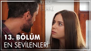 13. Bölüm En Sevilenleri Duygu & Pilot Sahneleri Kolajı Kimse Bilmez