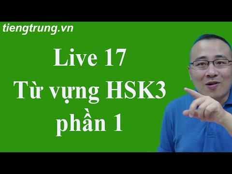 Từ vựng HSK3 | Phần 1 | từ vựng tiếng Trung thi HSK sơ cấp
