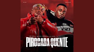 Pirocada Quente