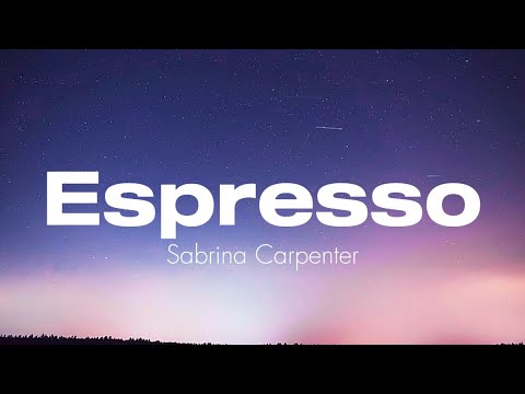 Sabrina Carpenter - Espresso (Lyrics)