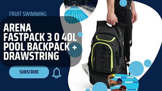 Arena Fastpack 3 0 40L Pool Backpack Drawstring